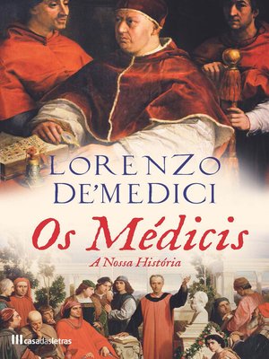 cover image of Os Médicis, a Nossa História